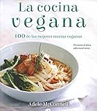 La cocina vegana / The Vegan Cookbook: 100 De Las Mejores Recetas Veganas (Spanish Edition) by 