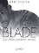 Livro Blade: Os vilões também amam. (Criminosos Livro 1)