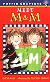 Meet M & M