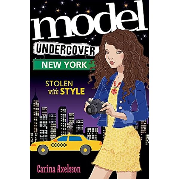 Model Undercover New York Kindle Edition By Axelsson Carina Children Kindle Ebooks Amazon Com