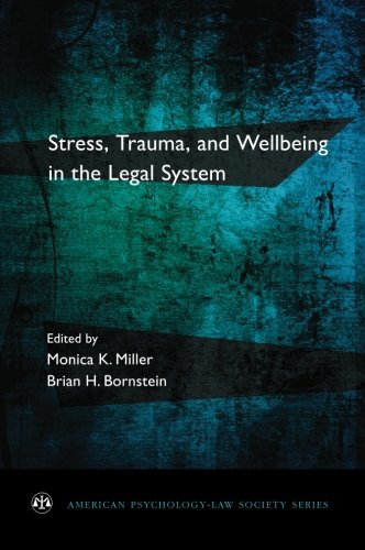 Stress, Trauma, and Wellbeing in the Legal System (Paperback)