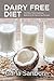 Dairy Free Diet: The Dairy Free Cookbook Reference for Dairy Free Recipes by Carla Sanborn