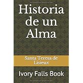 Historia de un Alma (Spanish Edition)