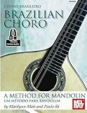 Brazilian Choro: A Method for Mandolin and Bandolim (English and Portuguese Edition)
