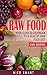 Raw Food: Your Guide & Cookbook to a Healthy Raw Food Diet by Nico Smart, ASH Publishing