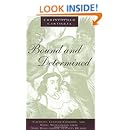 Bound and Determined: Captivity, Culture-Crossing, and White Womanhood from Mary Rowlandson to Patty Hearst (Women in Culture and Society)