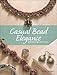 Casual Bead Elegance, Stitch by Stitch by Eve Leder