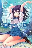 Strike the Blood, Vol. 17 (light novel): The Broken