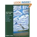 Dinosaurs of the Air: The Evolution and Loss of Flight in Dinosaurs and Birds