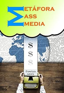 Livro Metáfora Mass Media: O refém no labirinto perfeito