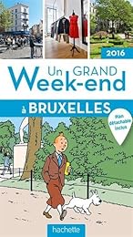 Un  grand week-end à Bruxelles