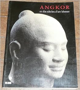 Angkor Et Dix Siecles D Art Khmer Helen I Jessup Thierry Zephir 9782711834549 Amazon Com Books