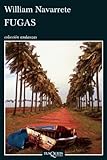 Fugas (Coleccion Andanzas) (Spanish Edition)