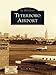 Teterboro Airport (Images of Aviation) by Henry M. Holden