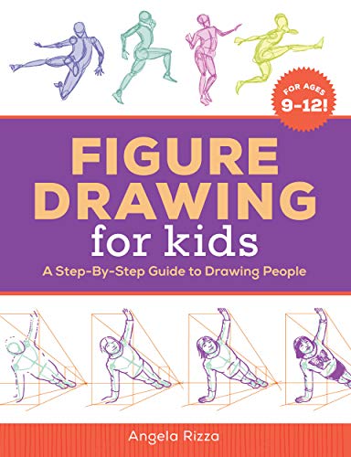 Figure Drawing for Kids: A Step-By-Step Guide to Drawing People ...