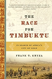 The Race for Timbuktu: The Story of Gordon Laing and the Race