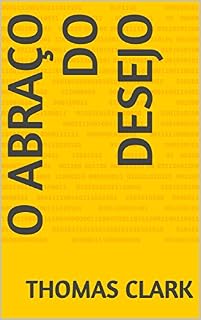 Livro O abraço do desejo
