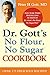 Dr. Gott's No Flour, No Sugar(TM) Cookbook