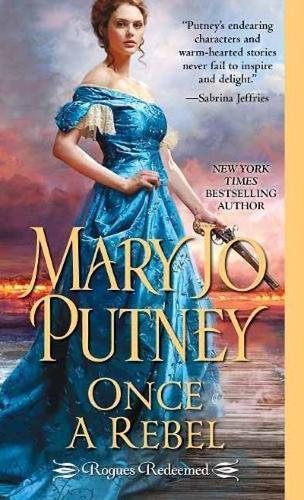 Once a Rebel (Rogues Redeemed #2)