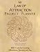 My Law of Attraction Project Planner: With Tools for Creating Abundance, Success, and Joy by Pamela Thompson, Donna Hawkins