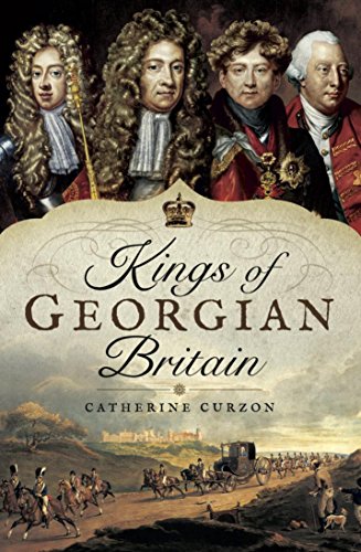 Kings of Georgian Britain by [Curzon, Catherine]