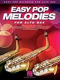 Easy Pop Melodies: for Alto Sax by Hal Leonard Corp.
