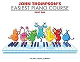 John Thompson's Easiest Piano Course Part 1