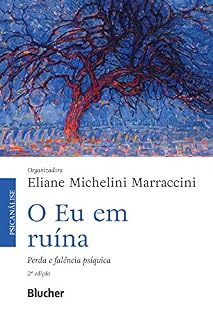 Livro O Eu em Ruína: Perda e falência psíquica