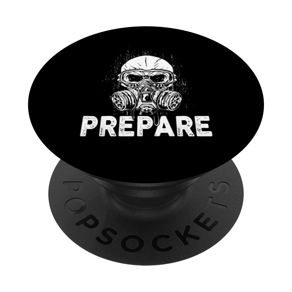 Prepare Survivalist Prepping Life Precautionary Prepper PopSockets Swappable PopGrip