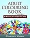 Adult Colouring Book Volume 1: 50 Mandalas for Colorful Stress Relief and Mindfulness (Coloring Books for Adults) by Charlotte George