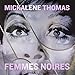 Mickalene Thomas: Femmes Noires by