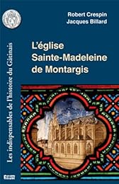 L' église Sainte-Madeleine de Montargis