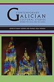 Contemporary Galician Cultural Studies: Between the Local and the Global (World Literatures Reimagin by