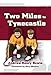 Two Miles to Tynecastle by Andrew-Henry Bowie, Gary Mackay