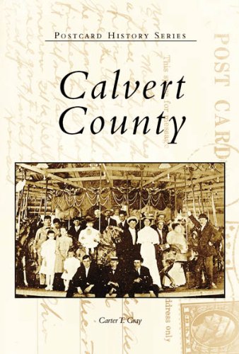 Calvert County (MD) (Images of America) by Carter Gray