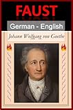 Faust - I [German English Bilingual Edition] - Paragraph by Paragraph Translation (German Edition)