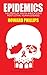 Epidemics: The Story of South Africa’s Five Most Lethal Human Diseases (Ohio Short Histories of Africa)