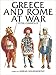 Greece and Rome at War by