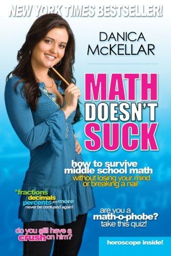 Math Doesn't Suck: How to Survive Middle-School Math Without Losing Your Mind or Breaking a Nail
