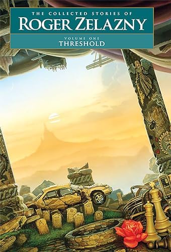 The Roger Zelazny Collection. Illustrated: A Rose for Ecclesiastes