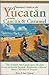 Adventure Guide to the Yucatan Including Cancun & Cozumel by 