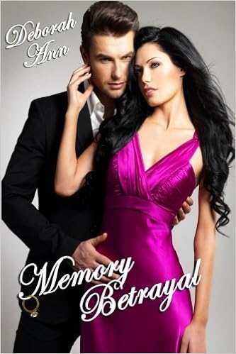 Memory Betrayal The Memory Betrayal Series Book One Volume 1 Ann Deborah 9780991019007 Amazon Com Books
