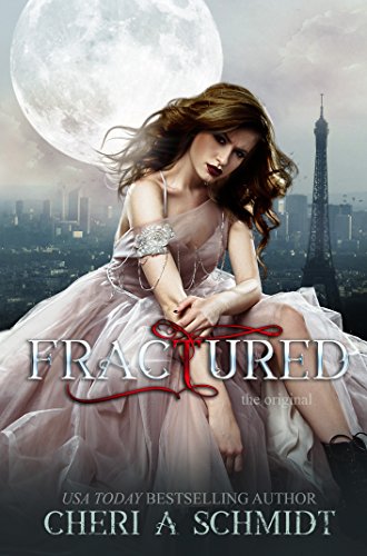 Fractured: The Original (Fateful Vampires Book 2)