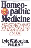 Image de Homeopathic Medicine:: First Aid and Emergency Care