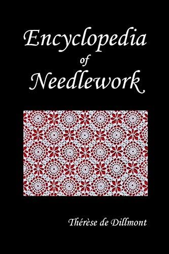 Complete Encyclopedia Of Needlework: Anniversary Edition: De