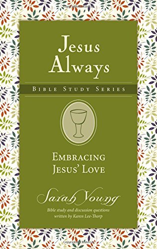 [READ] Embracing Jesus' Love (Jesus Always Bible Studies) Z.I.P
