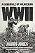 WWII: A Chronicle of Soldiering by James Jones
