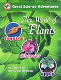 The world of plants (Great science adventures) by 