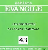 Cahiers evangile - numero 43 les prophetes de l'ancien testament by