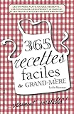 365 recettes faciles de grand-mère by 